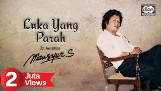 mansyur s luka yang parah official music video