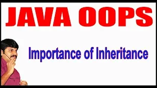 Java Tutorials Java OOPS Importance of Inheritance by Durga Sir
