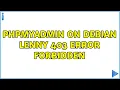 phpMyAdmin on Debian Lenny 403 error Forbidden 2 Solutions