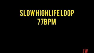 slow highlife loop for intense worship experience 77bpm