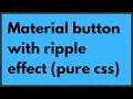 Material-UI CSS-tricks - Button with ripple effect Pure CSS