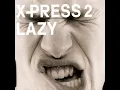 Lazy (feat. David Byrne) (Reprise)