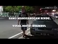 Lagu David Iztambul - Samo Mangganggam Rindu (Lirik)