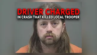 Driver charged in crash that killed local trooper
