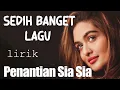 Download Lagu Andra Respati \u0026 Gisma Wandira - Penantian Sia Sia [lirik lagu]