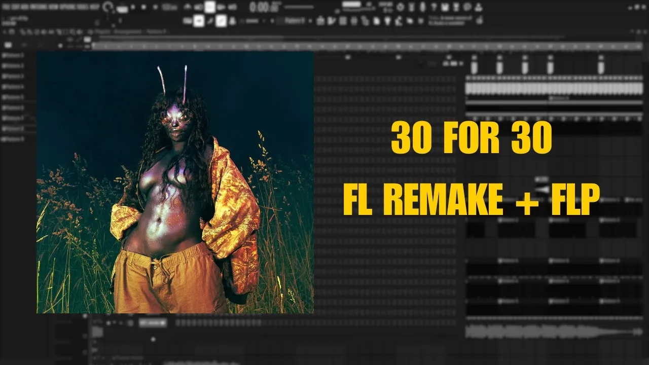SZA & Kendrick Lamar- 30 For 30 Instrumental (Fl Studio Remake + FLP) SZA & Kendrick Lamar- 30 For 30 Instrumental (Fl Studio Remake + FLP)