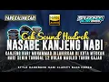 Lagu Cek Sound Hadroh Nasabe Kanjeng Nabi Style Gandrung Nabi Clarity Bass Horeg Yang Kalian Cari