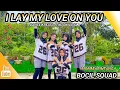 Lagu I LAY MY LOVE ON YOU | DANCE KREASI - TIKTOK VIRAL | BOCIL SQUAD | MOMMY BINTANG