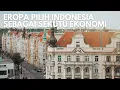 Lagu Super Bangga! Eropa Pilih Indonesia Sebagai Sekutu Ekonomi