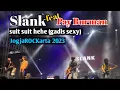 Download Lagu Slank feat Pay Burman - Suit suit hehe (gadis sexy) at JogjaROCKarta 2023