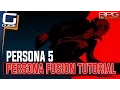 Persona 5 - Persona Fusion Crafting New Personas Tutorial