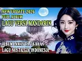 Lagu ALBUM HITS VERSI MANDARIN SPESIAL NOSTALGIA - BASS KOPLO PALING ASEKKKK SUPER TOP 2026 #viralvideo  
