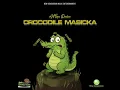 Download Lagu Engee Dadon - Crocodile Masicka (Official Audio)