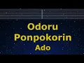 Lagu Karaoke♬ Odoru Ponpokorin - Ado 【No Guide Melody】Instrumental, Lyric Romanized