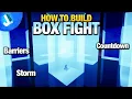 How To Build A BOX FIGHT Map With Barriers Storm Countdown EASY Detailed BOX FIGHT Tutorial
