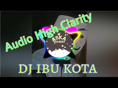 Download MP3 Dj Ibu Kota Rhoma Irama audio high kuality Aska Remixer