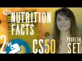 PROBLEM SET 2 NUTRITION FACTS SOLUTION CS50 PYTHON