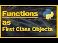 Python 3 Functions As First Class Objects