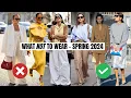 Spring 2024 Fashion Trends To Avoid What NOT To Wear