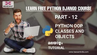 PART 12 PYTHON OOP CLASSES AND OBJECTS PYTHON MALAYALAM TUTORIAL FOR BEGINNERS
