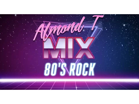 【Almond T】's Continuous Mix. Retro Wave MIX 80's Rock