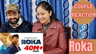 Roka (HD Video) Gurnam Bhullar | Sharry Nexus | New Punjabi Songs 2021 | Couple Reaction Video