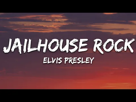 Download MP3 Elvis Presley - Jailhouse Rock (Lyrics)