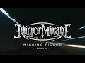Download Lagu Mirror Mirage - Missing Pieces - EP Promo Video