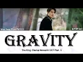 Kim Jong Wan (NELL) - Gravity (연) The King: Eternal Monarch OST Part. 3 Lyrics
