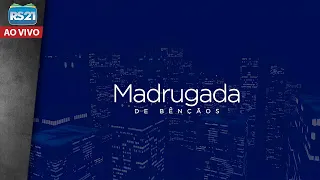 Madrugada de Bênçãos | Rede Século 21