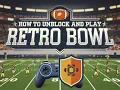 How to Play Retro Bowl Retro Bowl Unblocked 76 Nerds4LifeBlog