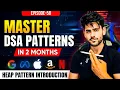 Introduction To Heap DSA Pattern One Of The Most Important Patterns For Coding Interviews