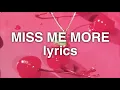 Kelsea Ballerini - Miss Me More (Lyrics)