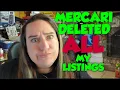 Mercari Deleted All My Listings What Did I Do How To Fix