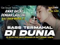 Download Lagu AWAS GALAU DENGAR LAGU INI | DJ SLOW FULL BASS TERMAHAL DI DUNIA CEK SOUND TERBARU 2025 (MHLS PRO)