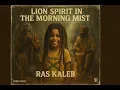 Roots Reggae (1976) [Unreleased Album] Ras Kaleb – Lion Spirit in the Morning Mist 