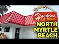Hoskins Restaurant in North Myrtle Beach SC since 1948 Great food and prices