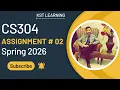 CS304 Assignment 2 Solution Spring 2026 CS304 Assignment 2 Solution 2026 KST Learning