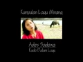 Download Lagu Ades Sadewa - Kado Dalam Lagu ( Lagu Minang )