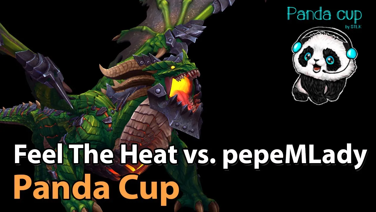 ► Feel The Heat vs. pepeMLady - Panda Cup Finals - Heroes of the Storm Esports