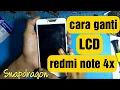Lagu CARA GANTI LCD XIAOMI REDMI NOTE 4X SNAPDRAGON