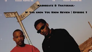 mashbeatz u0026 thatosaul if you know you know review episode 1