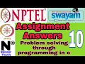 Problem solving through programming in c week 10 assignment 10 answers Nptel