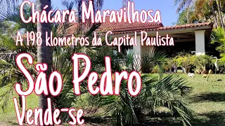 CHÁCARA MARAVILHOSA/ A 198 KLOMETROS DA CAPITAL PAULISTA/VENDE-SE EM SÃO PEDRO
