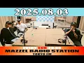 Download Lagu MAZZEL「MAZZEL RADIO STATION」2025年08月03日