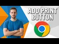 How To Add Print Button In Google Chrome Easy Guide