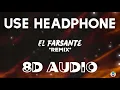 Ozuna, Romeo Santos - El Farsante (Remix) (8D AUDIO)