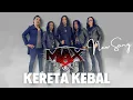 Download Lagu KERETA KEBAL - MAX (OFFICIAL MUSIC VIDEO)