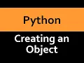 Creating an Object in Python