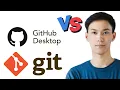 Git vs GitHub Desktop - Which One Is Better